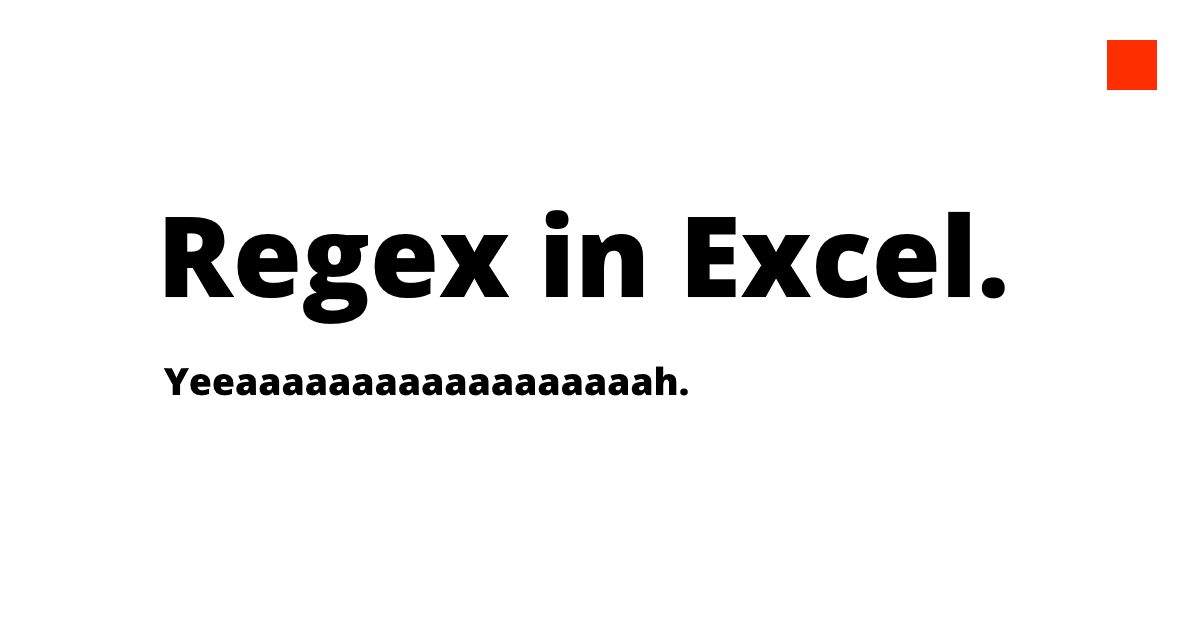 how-to-get-regex-in-excel-hooorah-dom-woodman